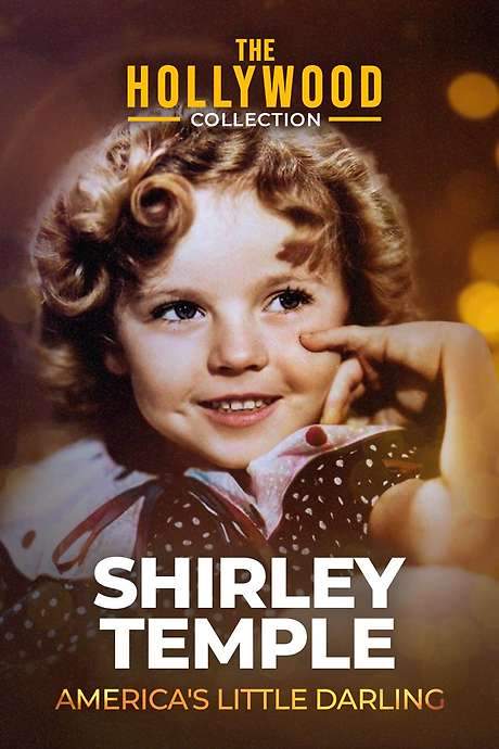 Shirley Temple: America’s Little Darling